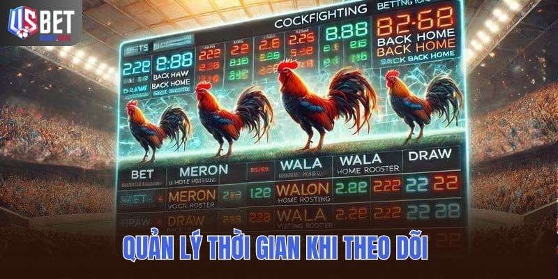 Quản lý thời gian khi theo dõi
